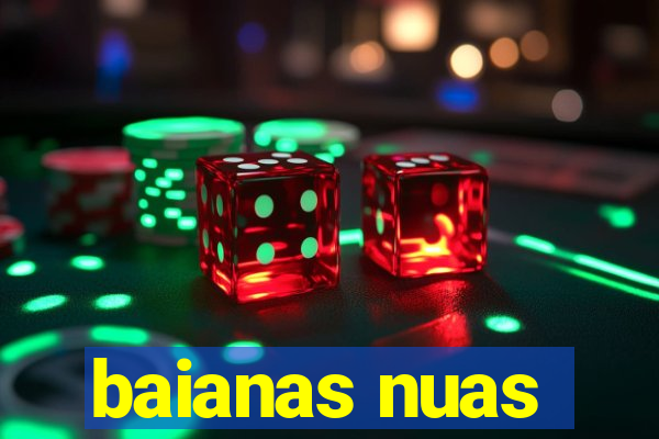 baianas nuas